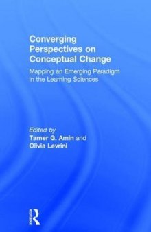 Converging Perspectives on Conceptual Change: Mapping an Emerging Paradigm in the Learning Sciences