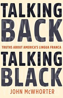 Talking Back, Talking Black: Truths About America’s Lingua Franca