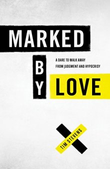 Marked by Love: It’s the Only Thing That Matters