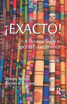 ¡Exacto!: A Practical Guide to Spanish Grammar