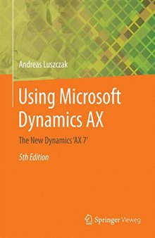 Using Microsoft Dynamics AX: The New Dynamics âAX 7â