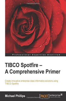 TIBCO Spotfire: A Comprehensive Primer