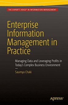 Enterprise Information Management in Practice: Managing Data and Leveraging Profits in Today’s Complex Business Environment