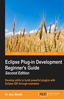 Eclipse Plug-in Development Beginner’s Guide