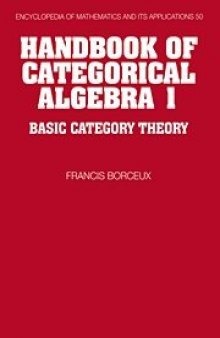 001: Handbook of Categorical Algebra: Volume 1, Basic Category Theory