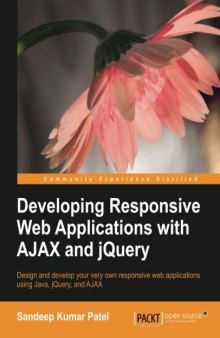 Developing Responsive Web Applications with AJAX and jQuery