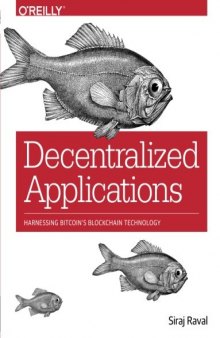 Decentralized Applications: Harnessing Bitcoin’s Blockchain Technology