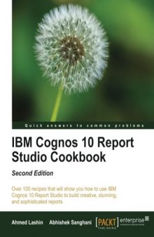 IBM Cognos 10 Report Studio Cookbook, Second Edition