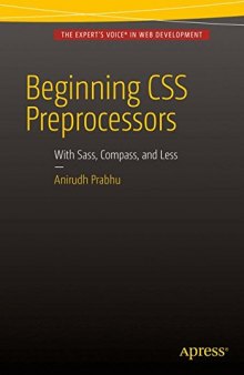 Beginning CSS Preprocessors: With SASS, Compass.js and Less.js