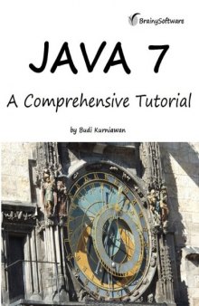 Java 7: A Comprehensive Tutorial