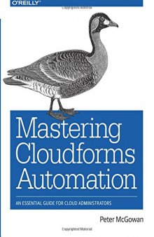Mastering CloudForms Automation: An Essential Guide for Cloud Administrators