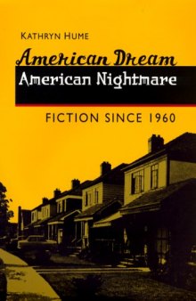 American Dream, American Nightmare: Fiction since 1960
