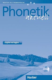 Phonetik aktuell. Deutsch als Fremdsprache. Kopiervorlagen