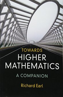 Towards Higher Mathematics: A Companion