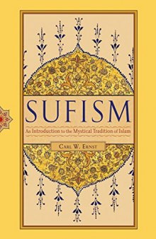 Sufism: An Introduction to the Mystical Tradition of Islam