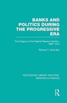 Banks and Politics During the Progressive Era