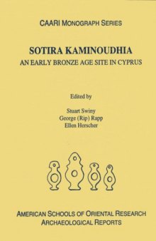 Sotira Kaminoudhia: An Early Bronze Age Site in Cyprus