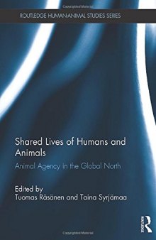 Shared Lives of Humans and Animals: Animal Agency in the Global North