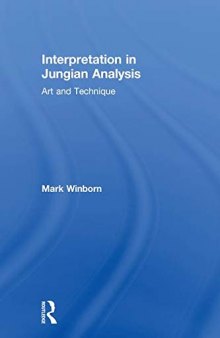 Interpretation in Jungian Analysis: Art and Technique