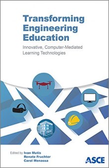 Transforming engineering education : innovative computer-mediated learning technologies