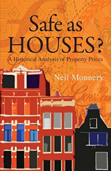 Safe as Houses?: A Historical Analysis of Property Prices