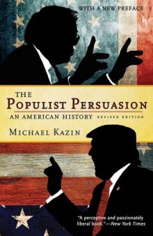 The Populist Persuasion: An American History