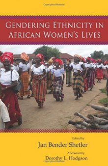 Gendering Ethnicity in African Women’s Lives