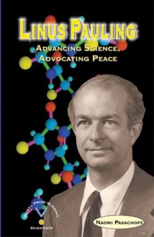 Linus Pauling: Advancing Science, Advocating Peace (Outstanding Science Trade Books for Students K-12 (Awards))