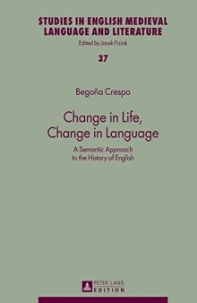 Change in Life, Change in Language: A Semantic Approach to the History of English