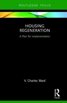 Housing Regeneration: A Plan for Implementation