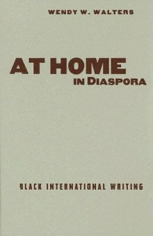 At Home in Diaspora: Black International Writing