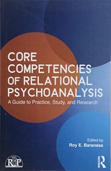 Core Competencies of Relational Psychoanalysis: A Guide to Practice, Study and Research