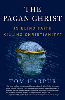 The Pagan Christ: Is Blind Faith Killing Christianity?