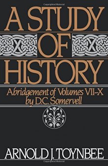 A Study of History, Vol. 2: Abridgement of Volumes VII-X
