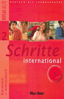 Schritte international 2. Deutsch als Fremdsprache : Kursbuch + Arbeitsbuch