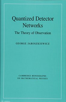 Quantized Detector Networks: The Theory of Observation