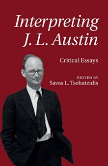 Interpreting J.L. Austin: Critical Essays