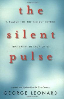 The Silent Pulse: A Search for the Perfect Rhythm that Exists in Each of Us