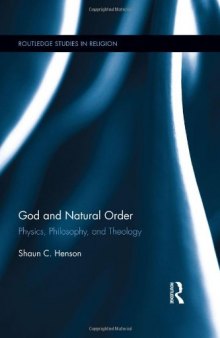 God and Natural Order: Physics, Philosophy, and Theology