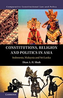 Constitutions, Religion and Politics in Asia: Indonesia, Malaysia and Sri Lanka