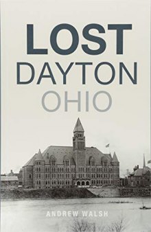 Lost Dayton, Ohio