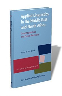 Applied Linguistics in the Middle East and North Africa: Current Practices and Future Directions