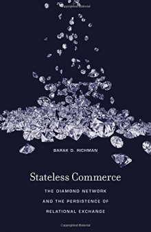 Stateless Commerce: The Diamond Network and the Persistence of Relational Exchange