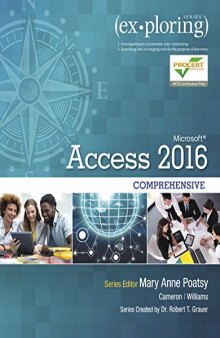 Exploring Microsoft Access 2016 Comprehensive