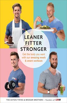 Leaner, Fitter, Stronger Get the Body You Want with our Amazing Meals and Smart Workouts
