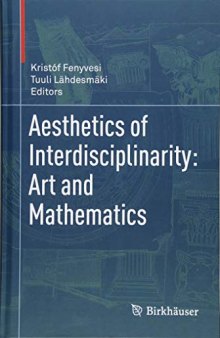 Aesthetics of Interdisciplinarity: Art and Mathematics