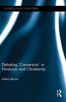 Debating ’Conversion’ in Hinduism and Christianity