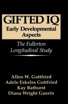 Gifted IQ: Early Developmental Aspects: The Fullerton Longitudinal Study