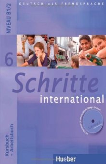 Schritte international 6: Deutsch als Fremdsprache / Kursbuch + Arbeitsbuch (Audio)