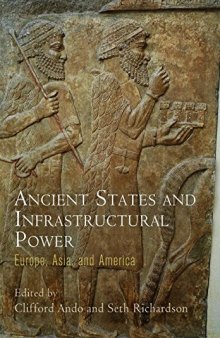 Ancient States and Infrastructural Power: Europe, Asia, and America